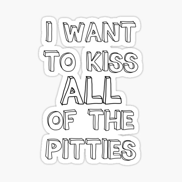 Item preview, I want to kiss all the pitties designed and sold by Believeabull.
