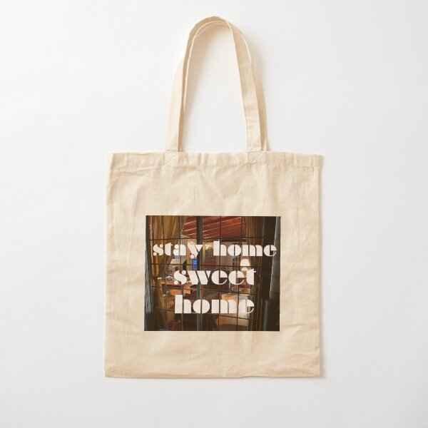 Stay Home Sweet Home Cotton Tote Bag