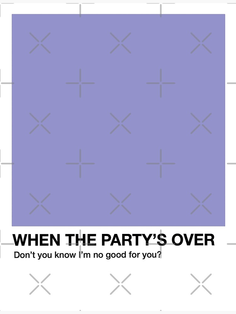Discover When the Party's Over - Pantone Swatch Premium Matte Vertical Poster