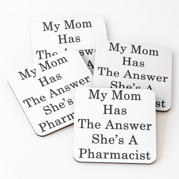 Item preview, My Mom Has The Answer She's A Pharmacist designed and sold by supernova23.