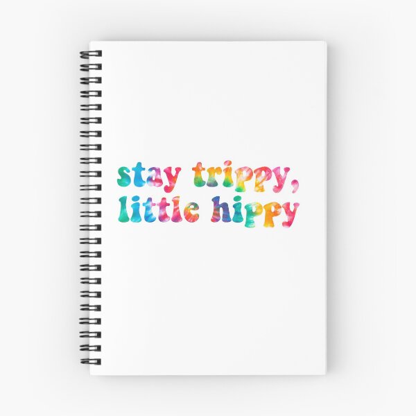 Item preview, stay trippy little hippy l tye dye design designed and sold by SaguaroCuts.