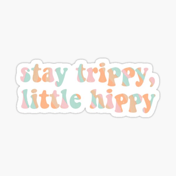 Artikel-Vorschau von bleib trippy kleiner hippy l welliges design, designt und verkauft von SaguaroCuts.