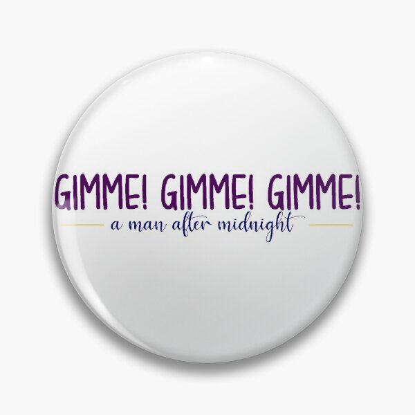 Item preview, gimme! gimme! gimme! designed and sold by joslynn daly.