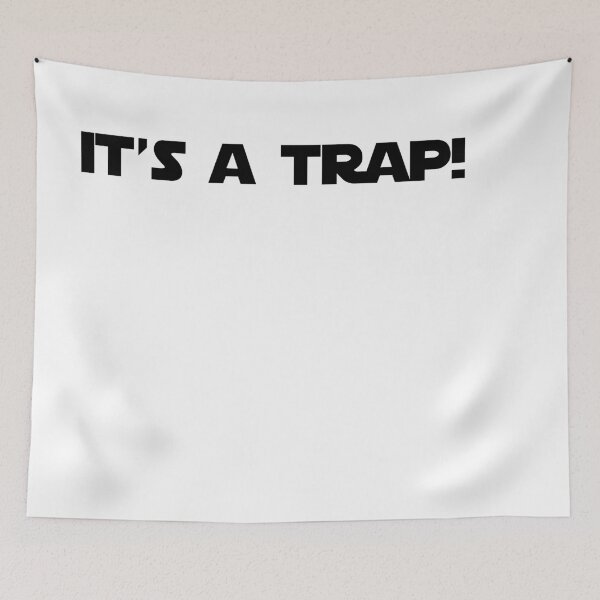Item preview, It’s a trap! designed and sold by Joshy-B.