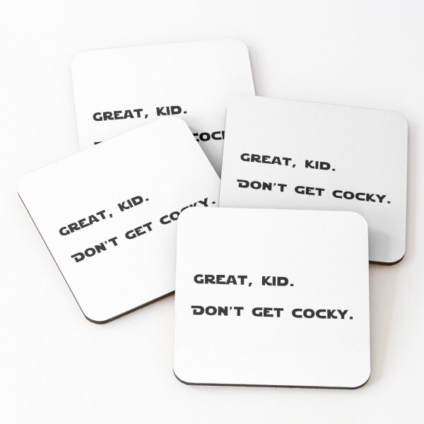 Item preview, Great, kid. Don’t get cocky. designed and sold by Joshy-B.