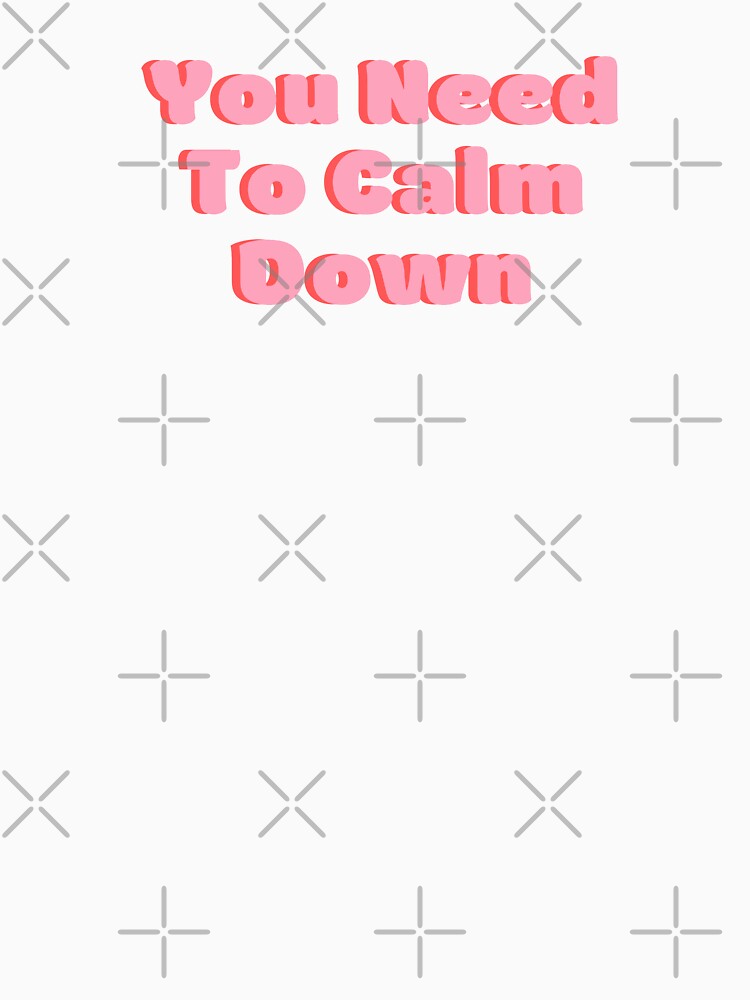 You Need to Calm Down YNTCD - Taylor Swift | Kids T-Shirt
