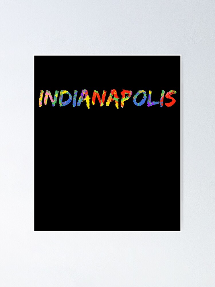 Imagen 1 de 3, Póster con la obra Indianapolis Gift Bright Colors Indiana Colorful Rainbow Paint Spash Design, diseñada y vendida por TNDesignStudio.