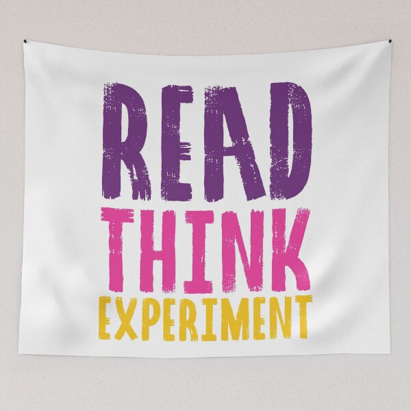 Item preview, Read, Think, Experiment. | Self Improvement | Life | Quotes | Purple Pink Yellow designed and sold by Wintre2.