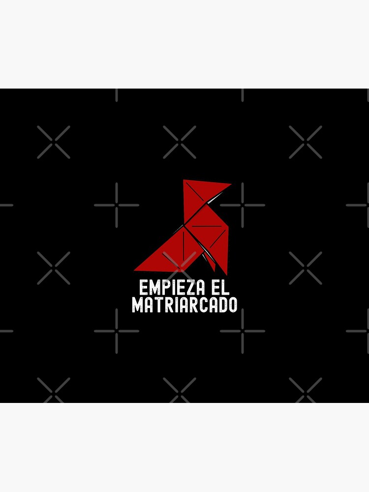 Money Heist La Casa de Papel Empieza El Matriarcado by IntegrityDesign
