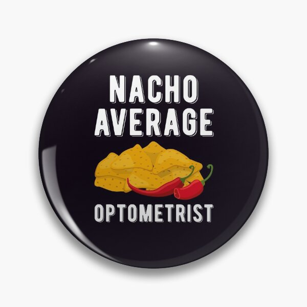 Item preview, Nacho Average Optometrist Funny Optometry Cinco De Mayo Gift designed and sold by WYGSTORE.