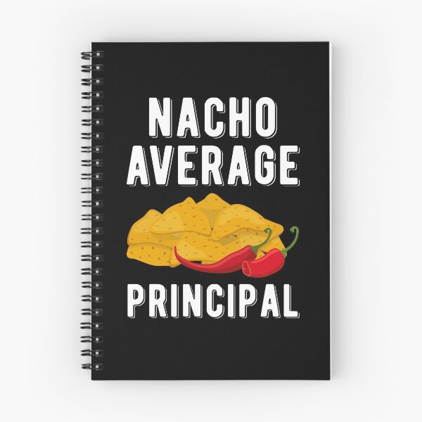 Item preview, Nacho Average Principal Funny Mexican Food Lover Cinco De Mayo designed and sold by WYGSTORE.