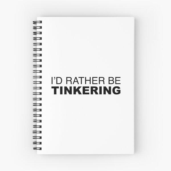 Item preview, I'D RATHER BE TINKERING designed and sold by LudlumDesign.