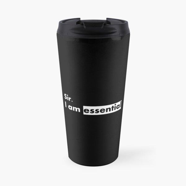 sir. i am essential Travel Mug