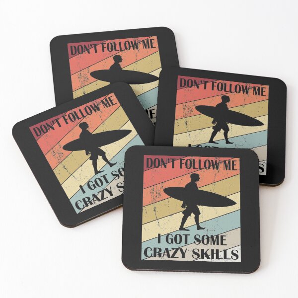 Item preview, Don't Follow Me I Got Some Crazy Skills - Retro Surfer graphic designed and sold by Grabitees.