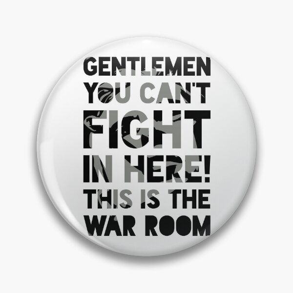 Item preview, Gentlemen, You Can't Fight In Here! This Is The War Room! designed and sold by Miguel Queiruga.