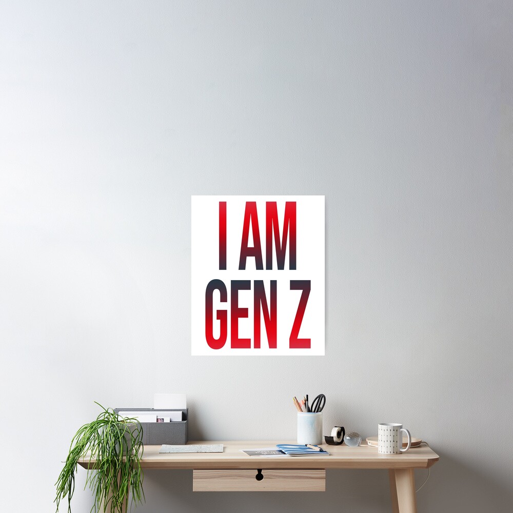 "I Am Gen Z (Generation Z Quote - Vintage Gradient Look)" Poster for