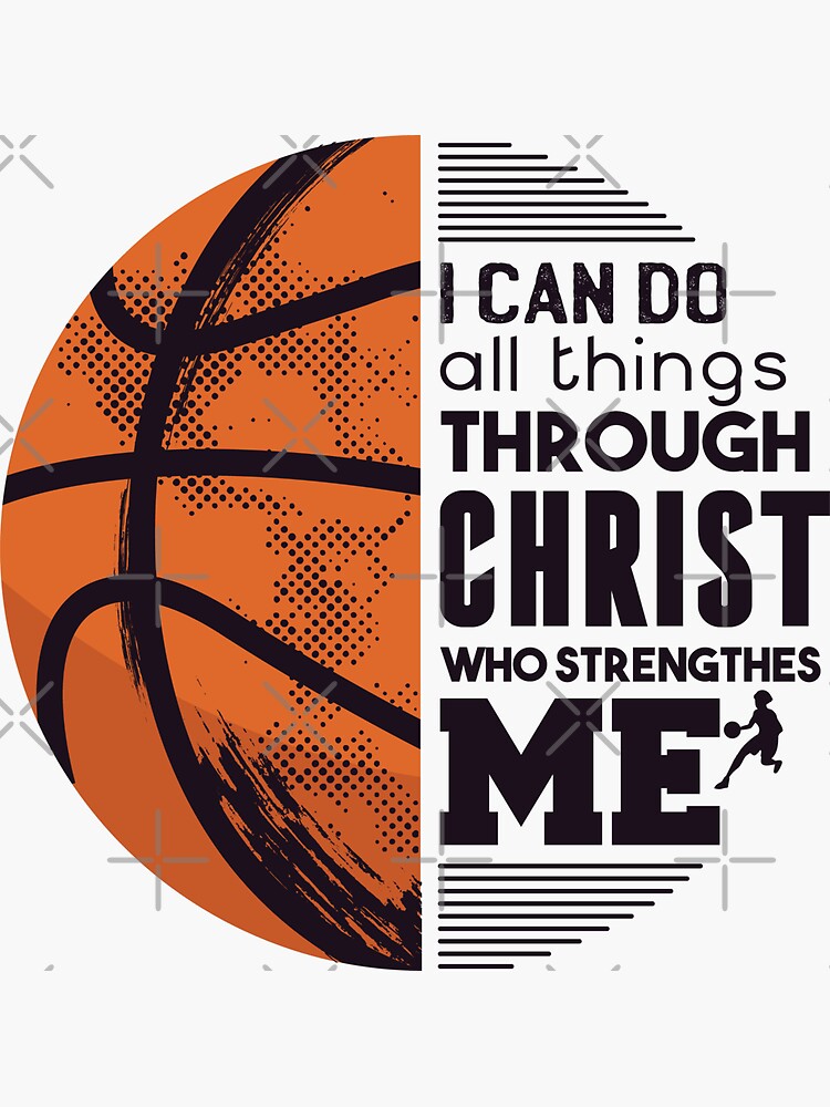 "BASKETBALL CHRIST QUOTE" Sticker by iBruster Redbubble