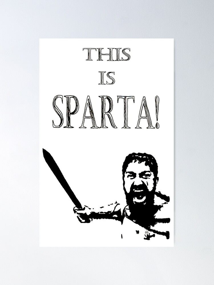 This Is Sparta Poster by Maraisugih Hlo - Fine Art America