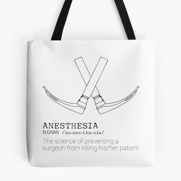 Item preview, Anesthesia Definition - The science of preventing a surgeon from killing his/her patient designed and sold by VersiMerch.