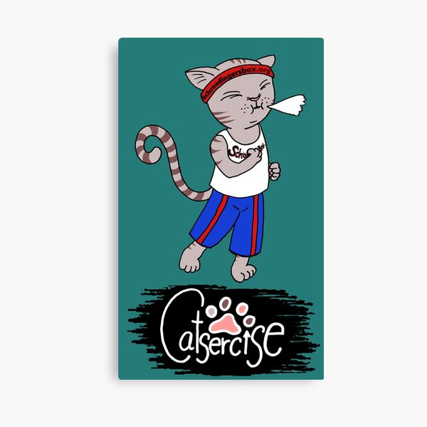 Catsercise - Exercise like a Cat! Version 2 Canvas Print