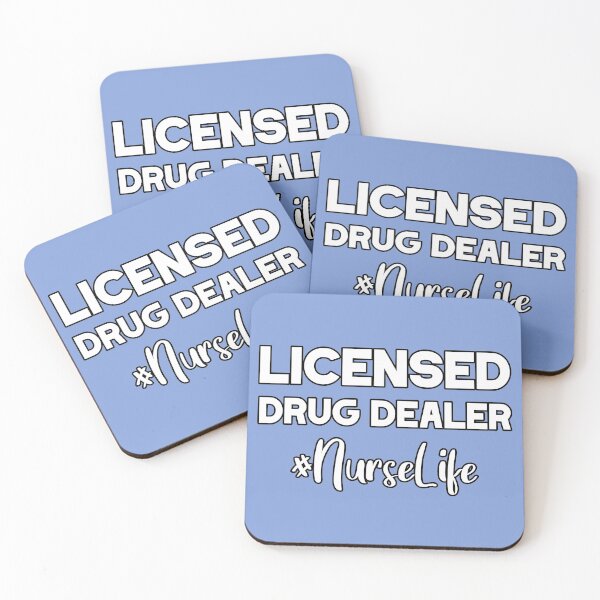 Item preview, Licensed Drug Dealer - NurseLife designed and sold by LazyMillenial.
