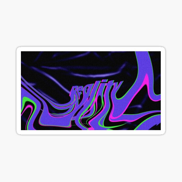 Reality Sticker