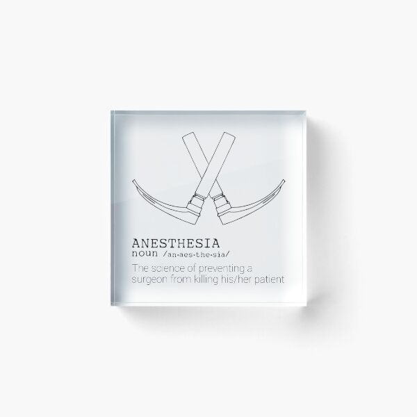 Item preview, Anesthesia Definition - The science of preventing a surgeon from killing his/her patient designed and sold by VersiMerch.