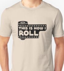 This Is How I Roll Unisex T-Shirt