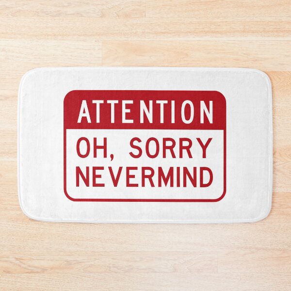 Item preview, Attention (Oh, Sorry Nevermind) designed and sold by denisn.
