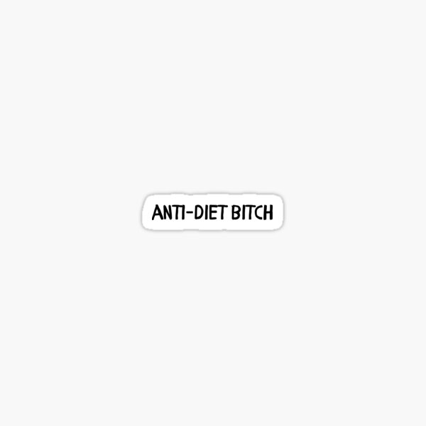 Anti Diet B Sticker