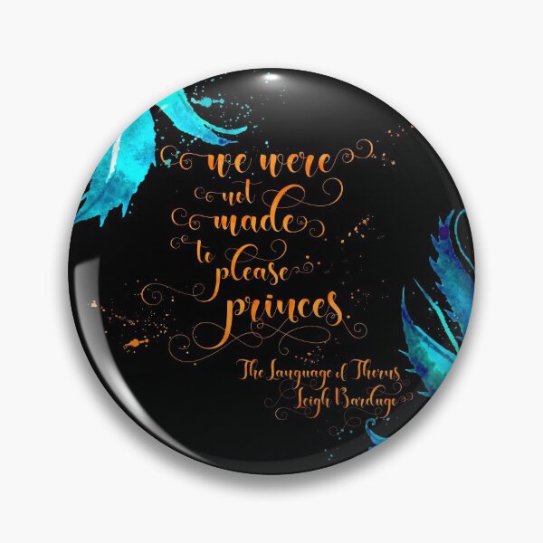 Item preview, We were not made to please princes. The Language of Thorns designed and sold by literarylifeco.