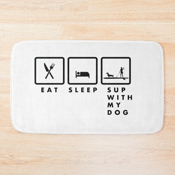 Item preview, EAT SLEEP SUP WITH MY DOG - PADDLE SURFING - SURFING - PADDLE SURF DOGS  designed and sold by Tropical Blood.