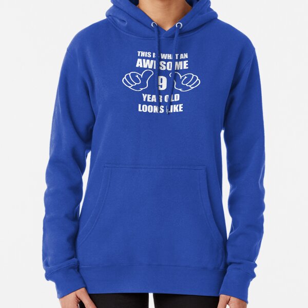 9 Year Old Hoodies Sweatshirts for Sale Redbubble