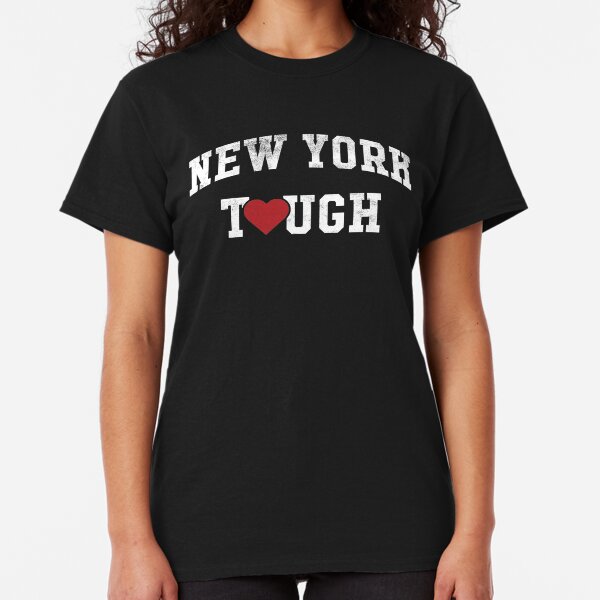 New York Tough Classic T-Shirt