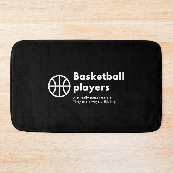 Item preview, Basketball Players Are Really Messy Eaters. They Are Always Dribbling designed and sold by DoctorParanoid.