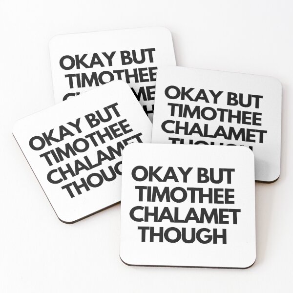 Item preview,  Okay But Timothy Chalamet  designed and sold by chrisevanswife.