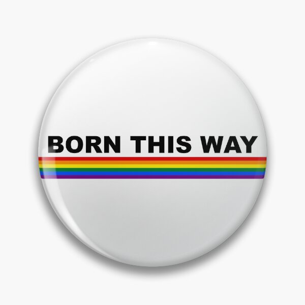 Item preview, Born this way LGBTQ Lesbian Gay Pride designed and sold by House Sparrow.