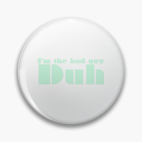 Item preview, Im the Bad Guy Mint designed and sold by O-Haas.