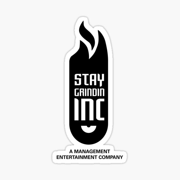 Stay Grindin Inc Sticker