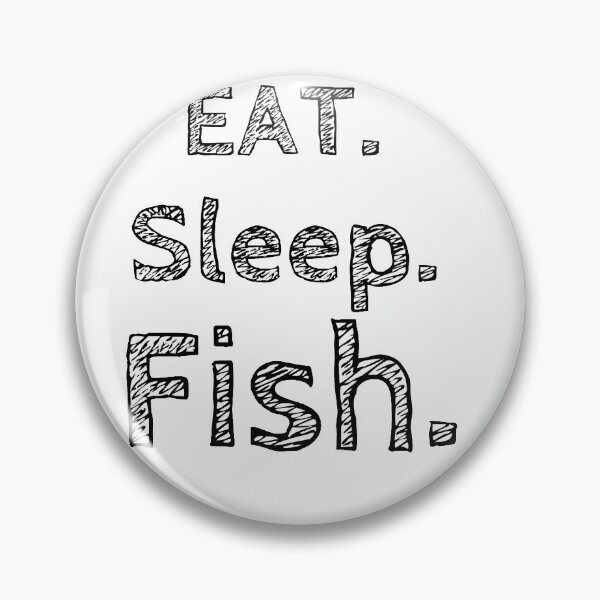 Item preview, Eat. Sleep. Fish. designed and sold by Dwindell.