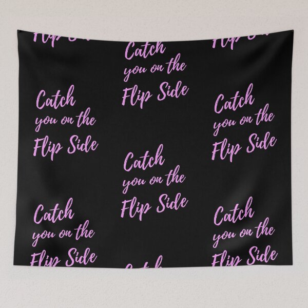 Item preview, Catch You On The Flip Side - Pink designed and sold by ryanwfraser.