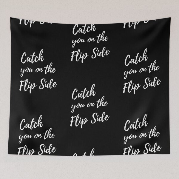Item preview, Catch You On The Flip Side - White designed and sold by ryanwfraser.