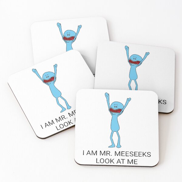 I AM MR MEESEEKS LOOK AT ME | Rick and Morty Character Coasters (Set of 4)