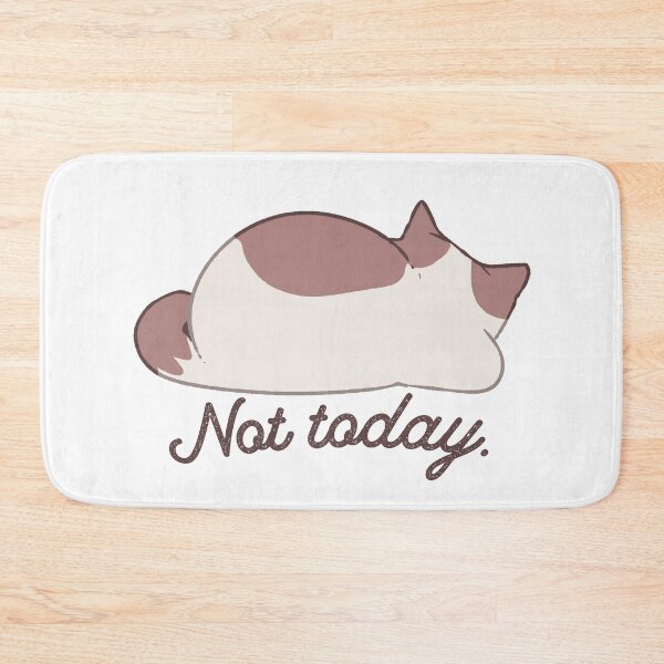 Item preview, Not Today Cat designed and sold by KadyIllustrates.
