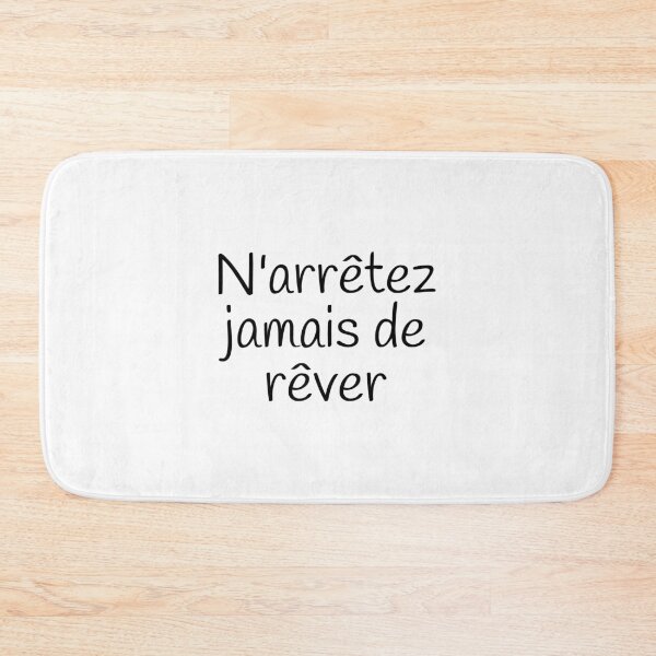 Item preview, Never Stop Dreaming Inspirational Message Slogan, french quote designed and sold by Minimalist Quotes and Sayings.