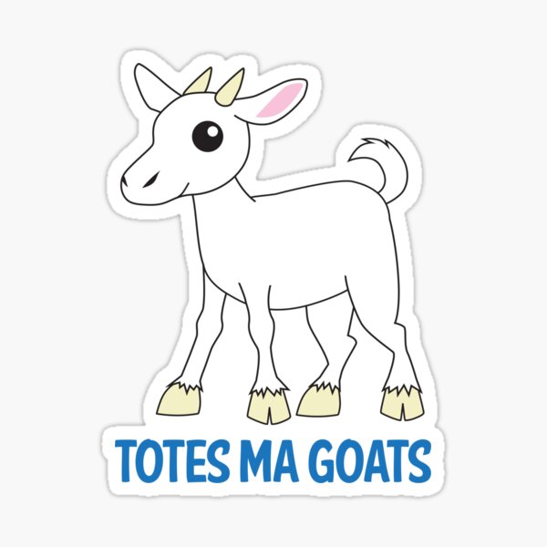 Totes Ma Goats Sticker