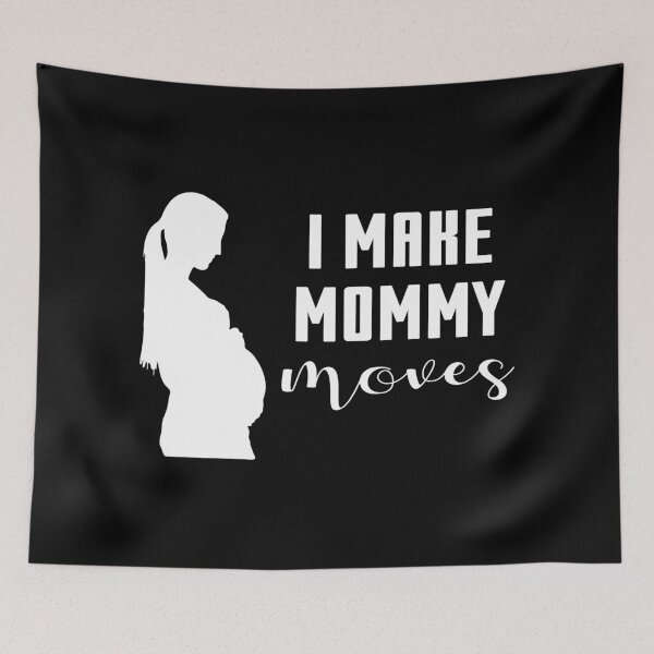 Item preview, I Make Mommy Moves Pregnant Expecting Mother Gift designed and sold by haselshirt.