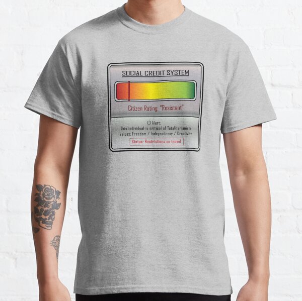 Social Credit System - Citizen Rating: "Resistant" Classic T-Shirt