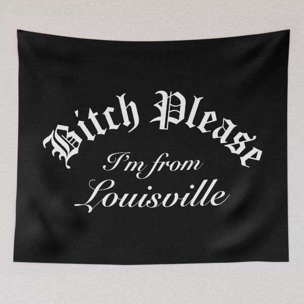 Item preview, Bitch Please Im From Louisville designed and sold by Time-is-Money.