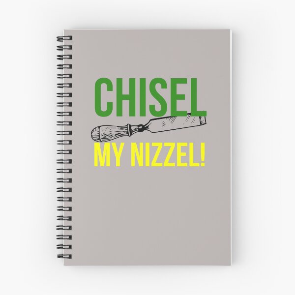 Item preview, CHISEL MY NIZZEL! designed and sold by Redusedone.